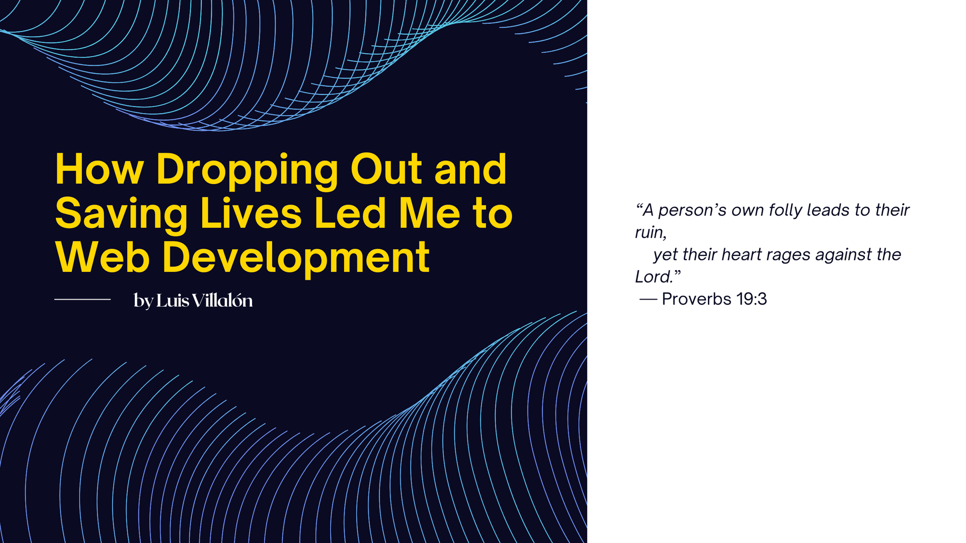 How Dropping Out and Saving Lives Led Me to Web Development